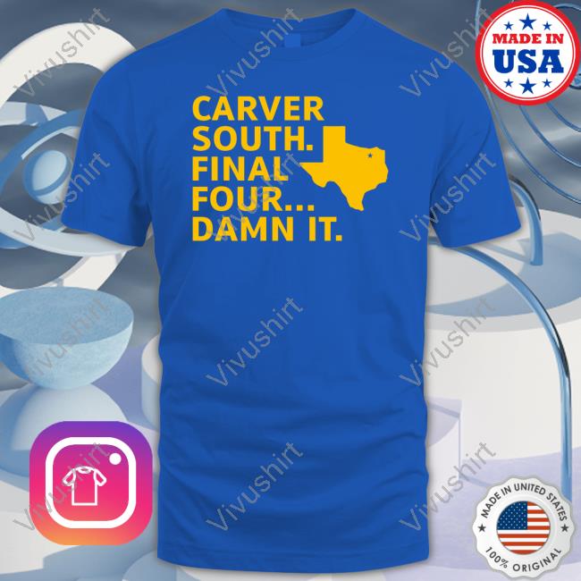 Carver South Final Four Damn It Texas Long Sleeve Tee Shirt
