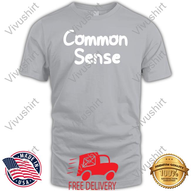 Somethingelseyt Common Sense Shirt