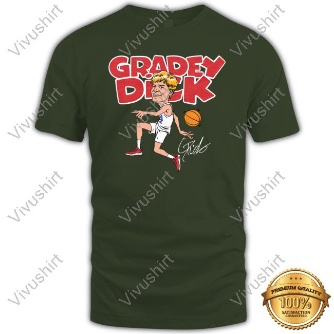 Gradey Dick Shirts Charlie Hustle Merch