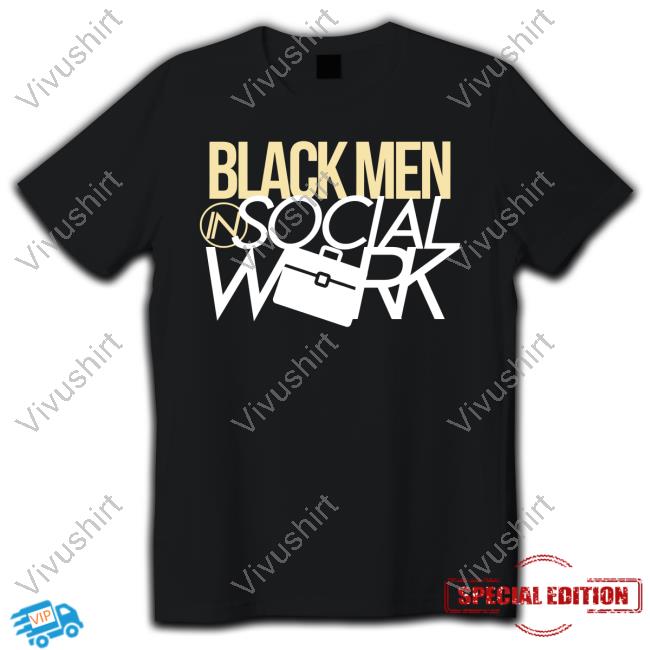 Dr_Eddeew Black Men In Social Work T-Shirt