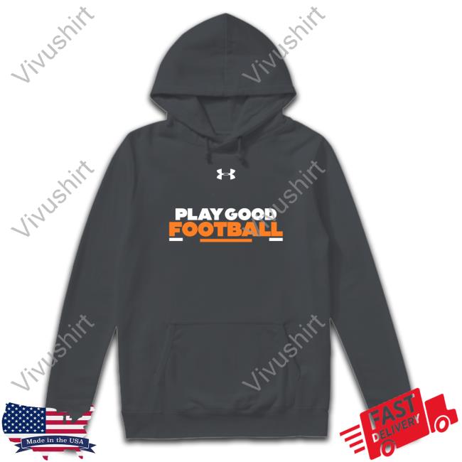 Play Good Football Hooded Sweatshirt