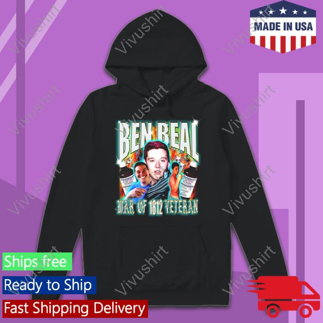 Ben Beal War Of 1812 Veteran Hoodie Bealio Store