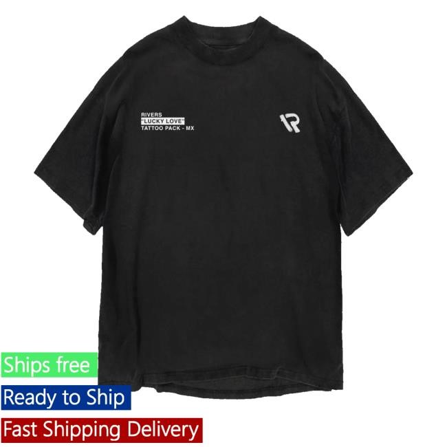 Lucky Love Rivers Tattoo Pack Mexico Shirt