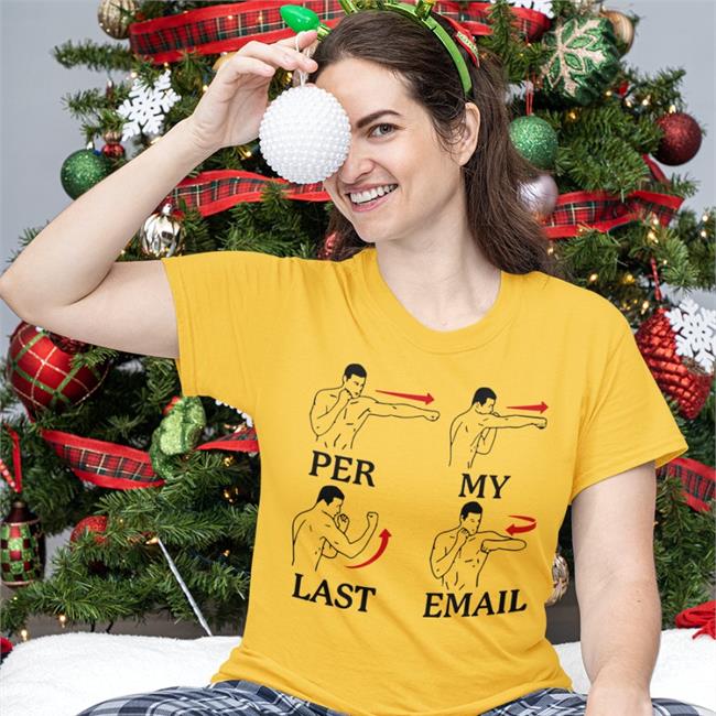 Per My Last Email Shirt Jsonp Famousinreal.Life Store