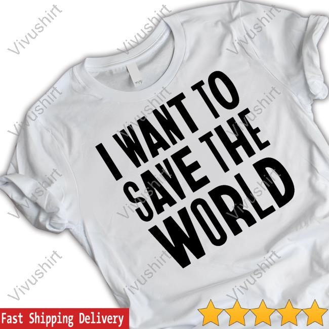 Chris Packham Merch I Want To Save The World Shirts