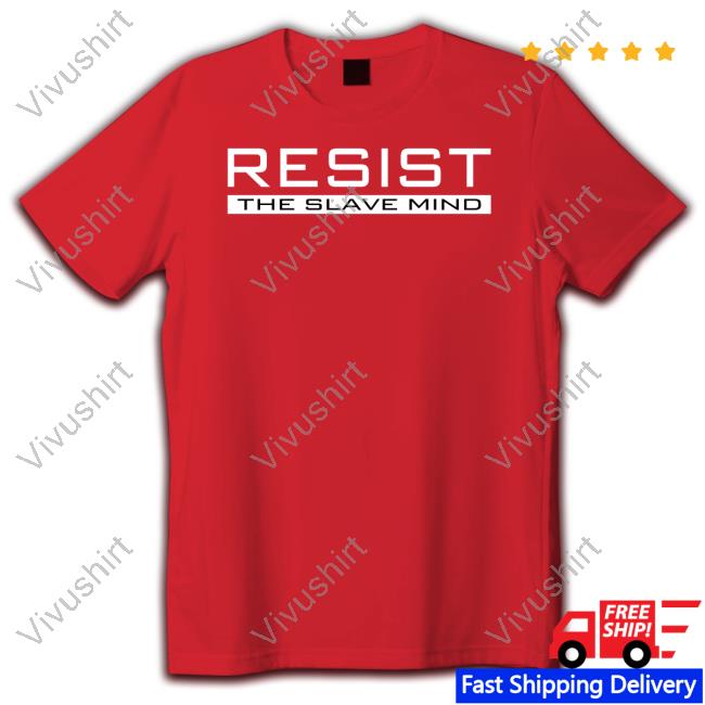 Tristan Tate Resist The Slave Mind T Shirt