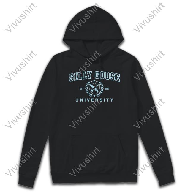 Silly Goose University Est 1869 Shirt Silly Goose University Est 1869 Shirt