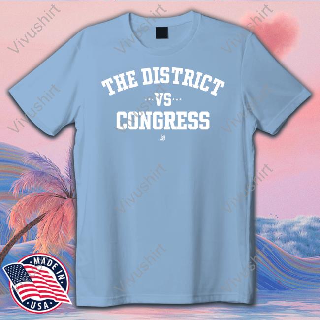 Official The District Vs Congress Shirt