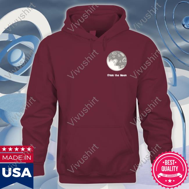 Moon Lover From The Moon Shirts Themoonlovepic