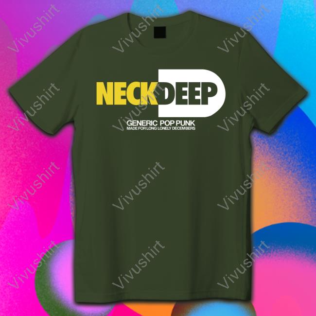 Neckdeepstore Neckdeep Generic Pop Punk Made For Long Lonely Decembers Shirt