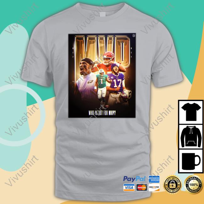 Who Ya Got For Mvp Long Sleeve T Shirt Nfl Who Ya Got For Mvp Tee Shirt
