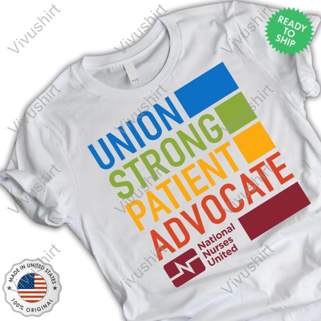 Union Strong Patient Advocate National Nurses United Sweatshirt