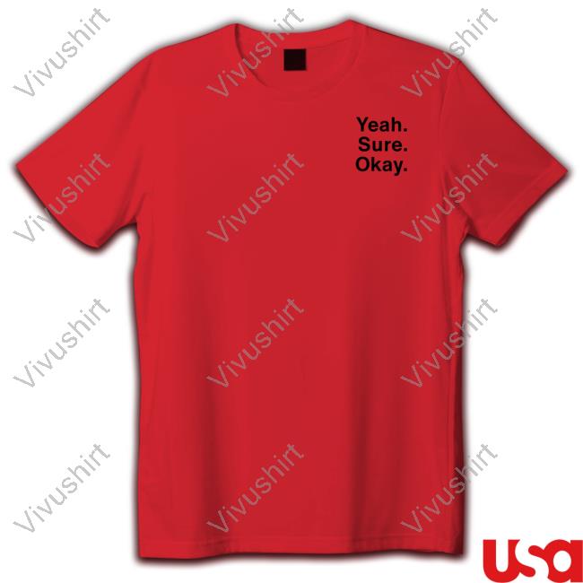 Kelsea Ballerini Merch Yeah Sure Okay Shirt