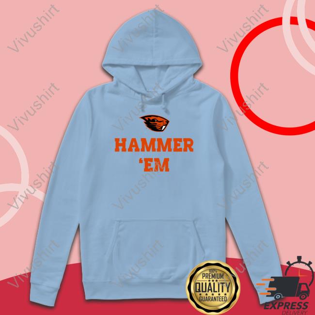 Osu Beaver Store Hammer Em Shirt