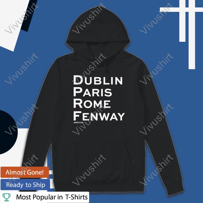 Sox Addict Dublin Paris Rome Fenway Hoodie