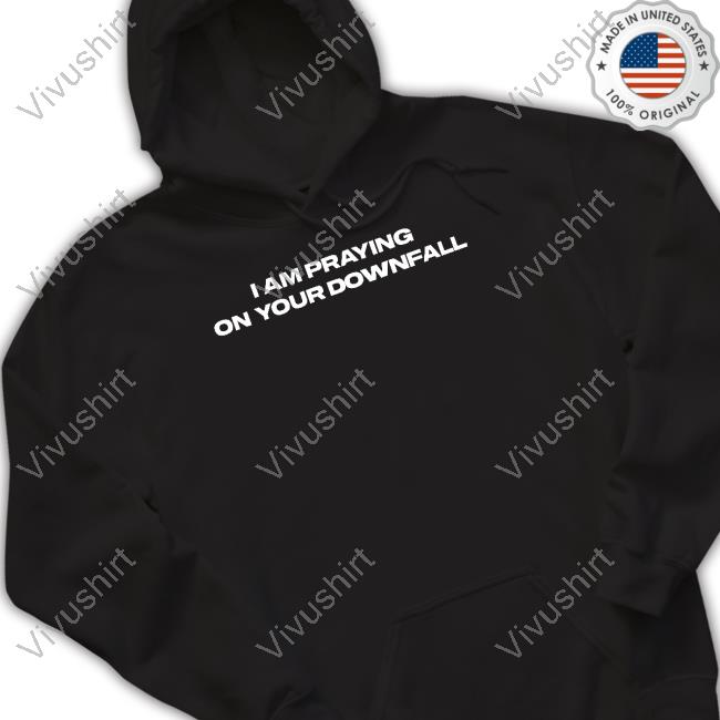 Goofyahhtees Shop I Am Praying On Your Downfall Hoodie Mr. Goofy Ahh