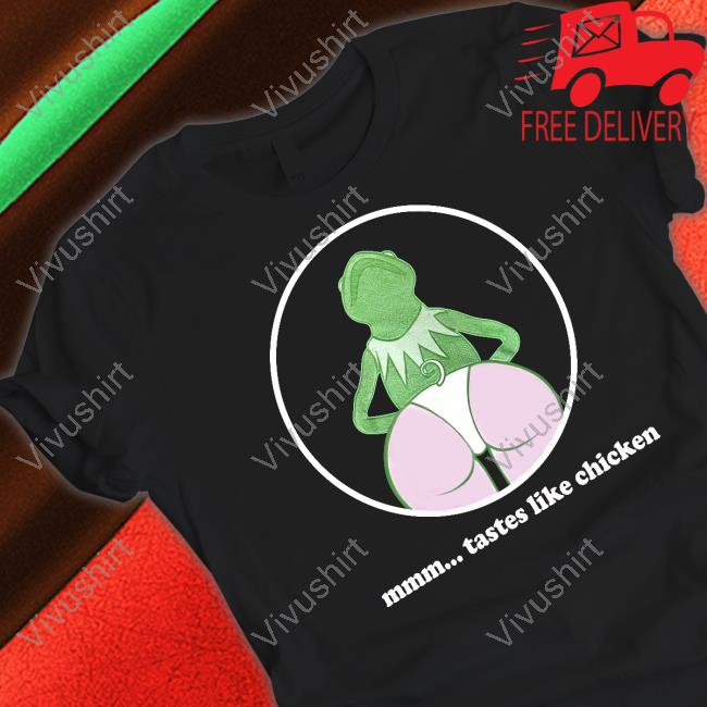 Mmm Tastes Like Chicken Shirt