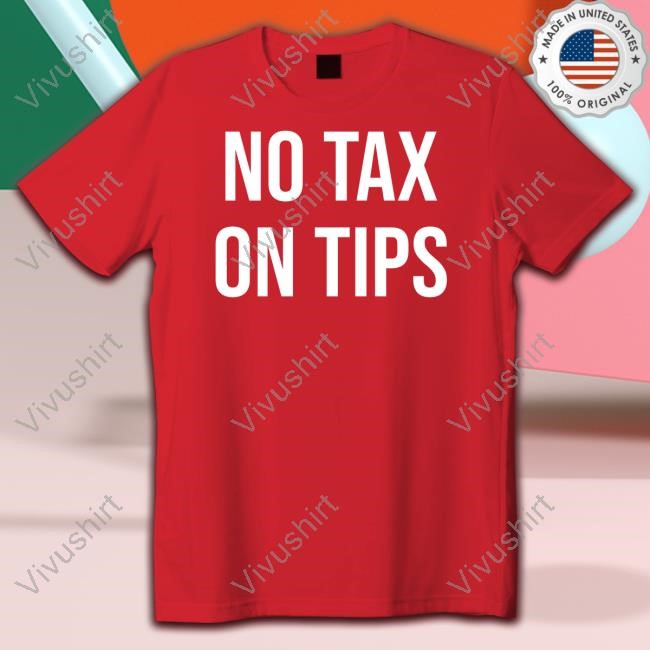 No Tax On Tips Sweatshirt