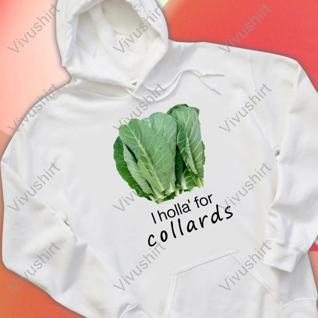 Official Lovedoveclarke I Holla' For Collards Shirt