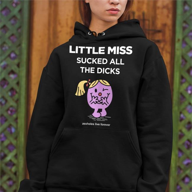 Little Miss Sucked All The Dicks Shirt