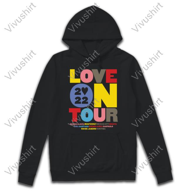 Love On Tour Guadalajara Monterrey Mexico City Bogota Lima Santiago Buenos Aires Sao Paulo Rio De Janeiro Curitiba Tees