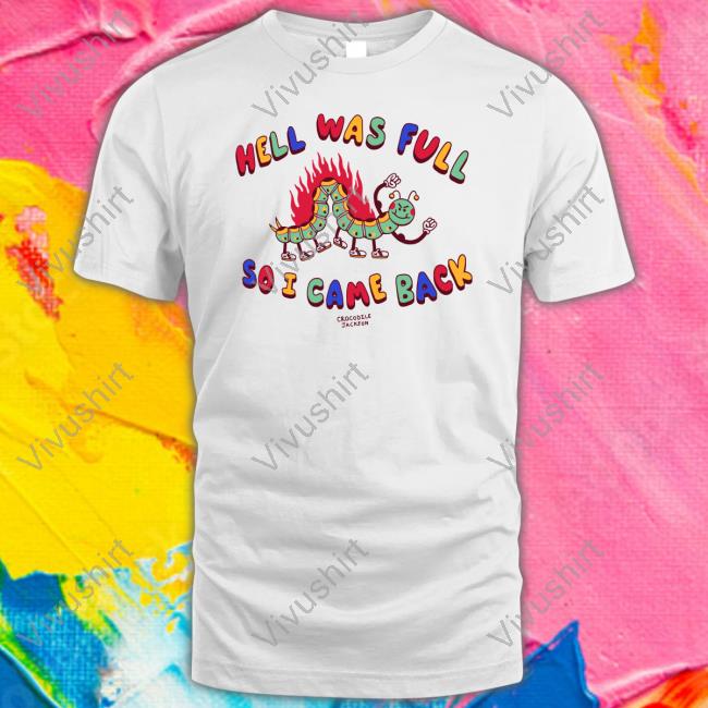 Hell Was Full So I Came Back Hoodie
