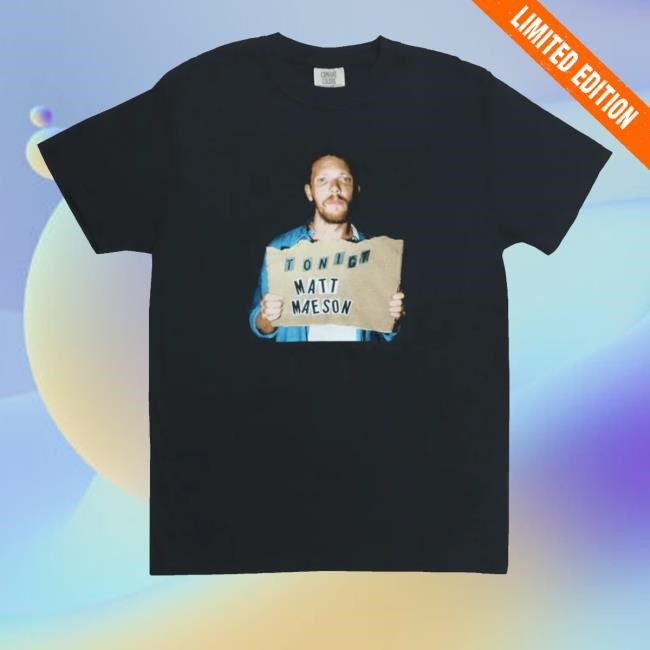 Matt Maeson Merch Tonight Matt Maeson Black Hoodie