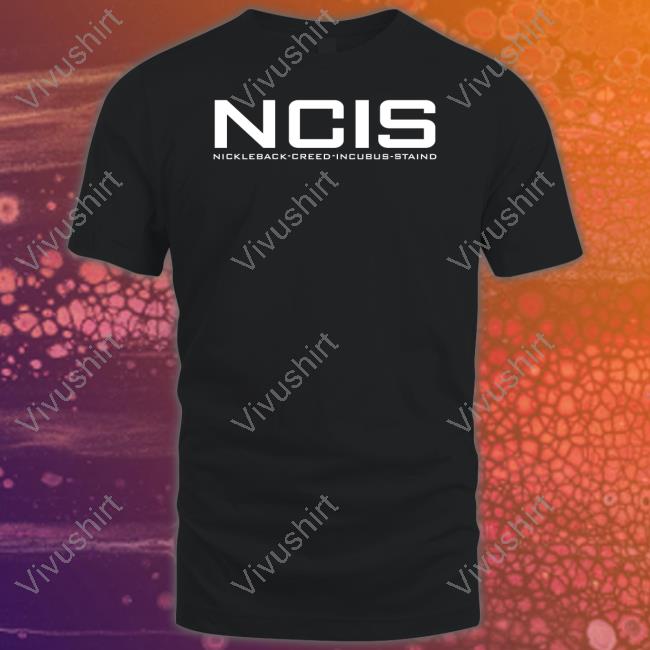 Ncis Nickleback Creed Incubus Staind Shirt