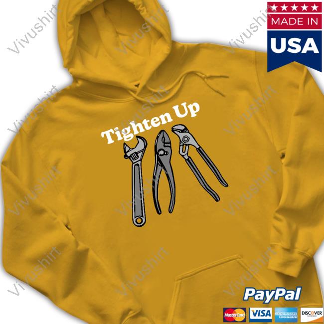 Tighten Up Sweatshirt Middleclassfancy Store Official Tighten Up Tee Shirt Middleclassfancy Store