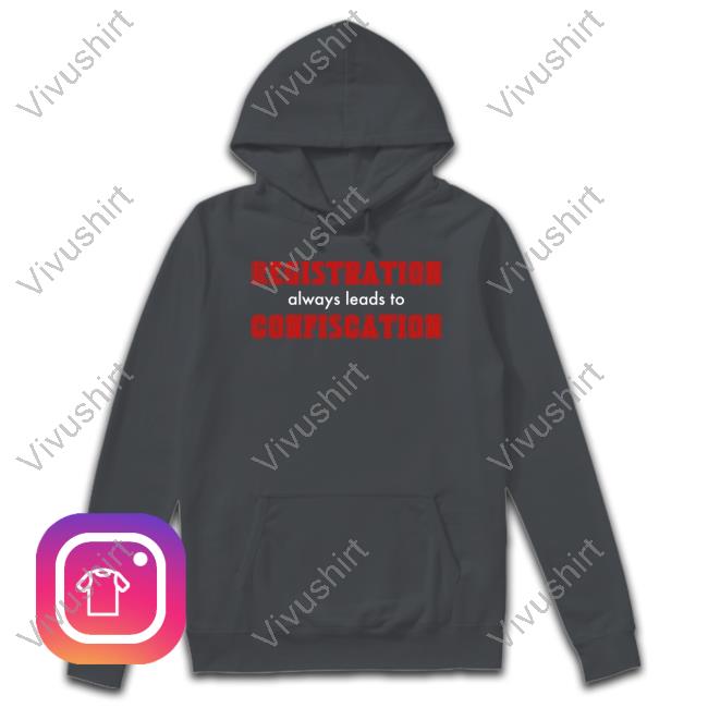 Mundyvibestees Store Registration Always Leads To Confiscation Hoodie