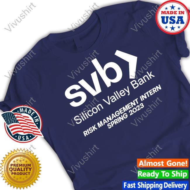 Silicon Valley Bank Risk Management Intern 2023 Tee Shirt