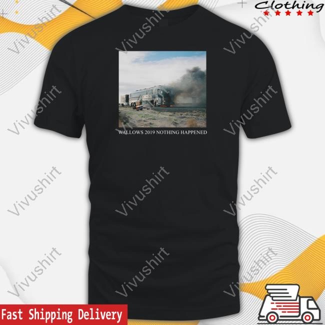 Wallows 2019 Nothing Happened Hoodie