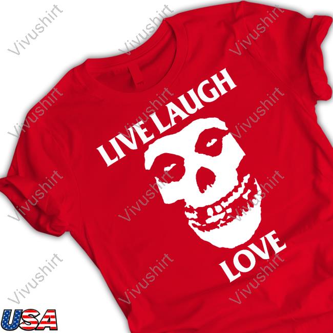 Aliceoncam Misfits Skull Live Laugh Love New Shirt
