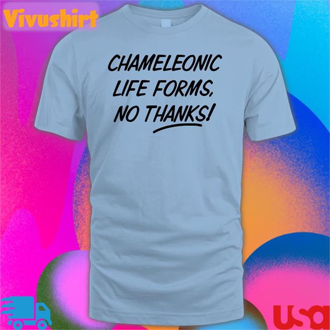 Red Award Chameleonic Life Forms No Thanks Tee Shirts