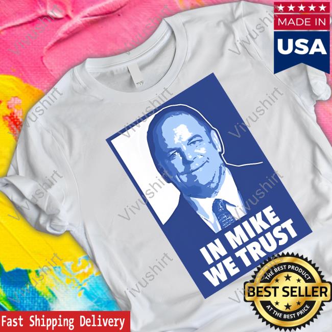 Barstoolsports Store In Mike We Trust T Shirt
