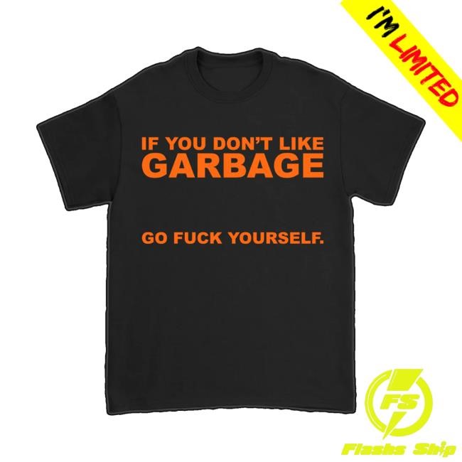 Garbage Merch Go Fuck Yourself Hoodie