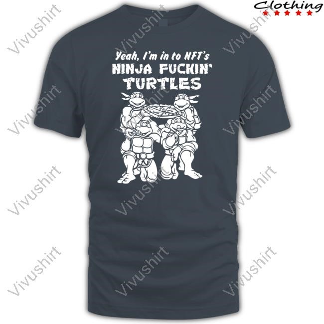 Yeah, I'm In To Nft's Ninja Fuckin Turtles Hoodie