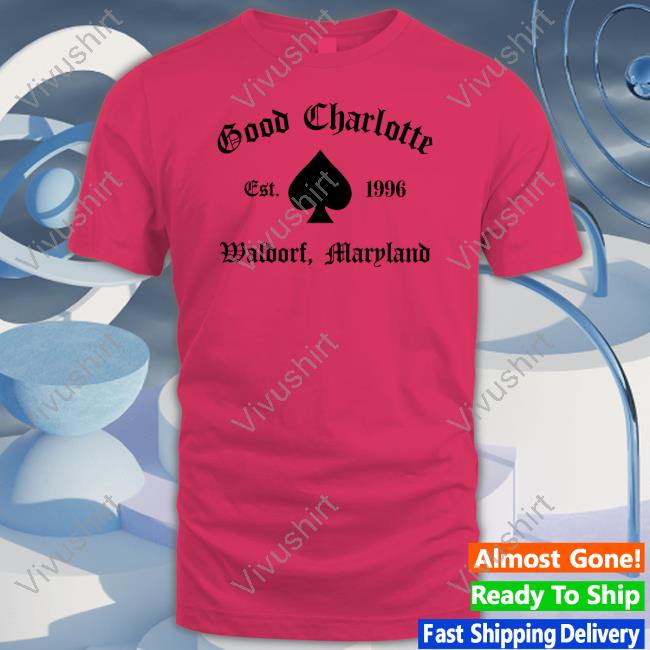 Good Charlotte Est 1996 Waldorf Maryland Shirts