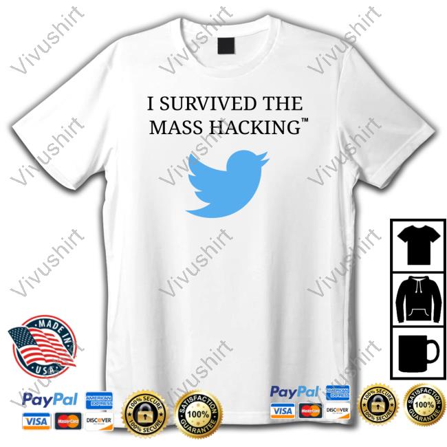 I Survived The Mass Hacking T Shirt