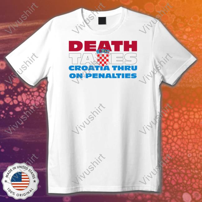 Death Taxes Croatia Tee