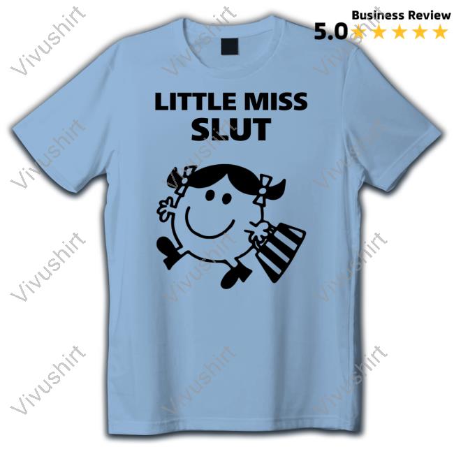 Little Miss Slut Shirt