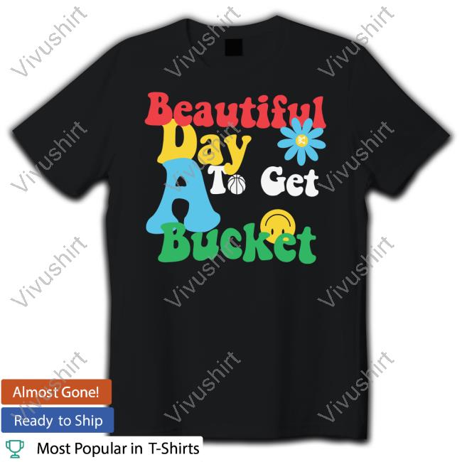 Memgrizz Jake Laravia Wearing Beautiful Day To Get A Bucket New Shirt