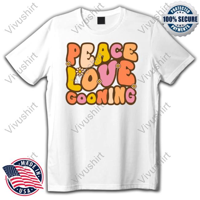 Shitheadsteve Store Peace, Love, Gooning Hooded Sweatshirt