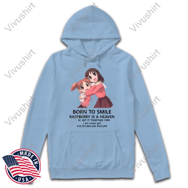 Azumanga Daioh Born To Die World Is A Fuck Kill Em All 1989 I Am Trash Man 410,757,864,530 Dead Cops Born To Smile Raspberry Is Heaven Get It Together 1999 I Am Osaka Girl 410,757,864,530 Hiccups Long Sleeve Shirt