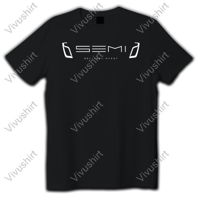 Semi Delivery Event Shirt