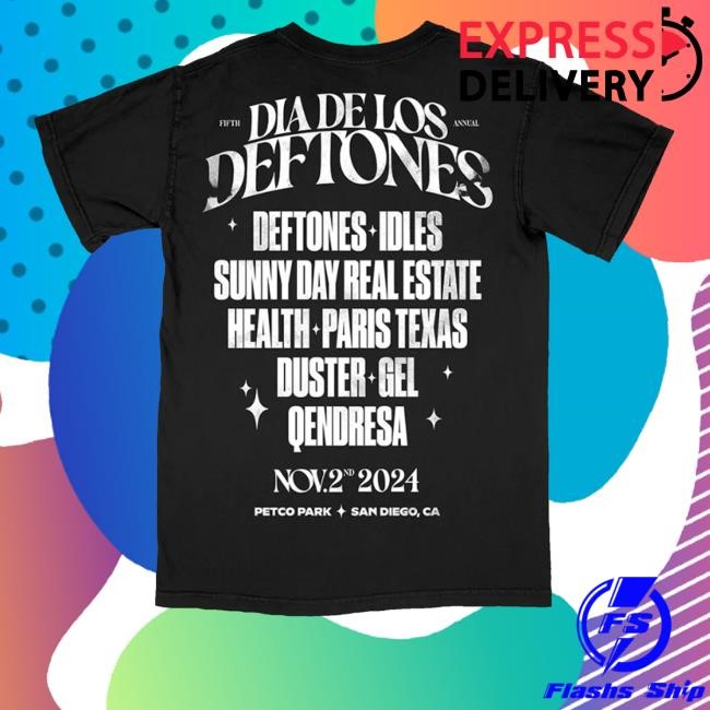 Dia De Los Deftones Deftones Idles Sunny Day Real Estate Health Paris Texas Duster Gel Qendresa Tee Shirt