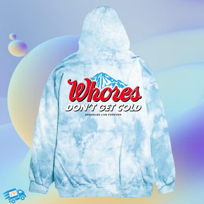 Official Linda Finegold Store Shop Whores Dont Get Cold Blue Sky Tie Dye Hoody Lindafinegold Clothing Tie-Dye