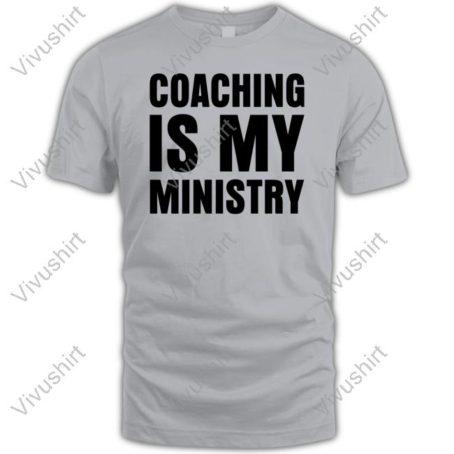 Lafayette Stewart Coaching Is My Ministry Shirt