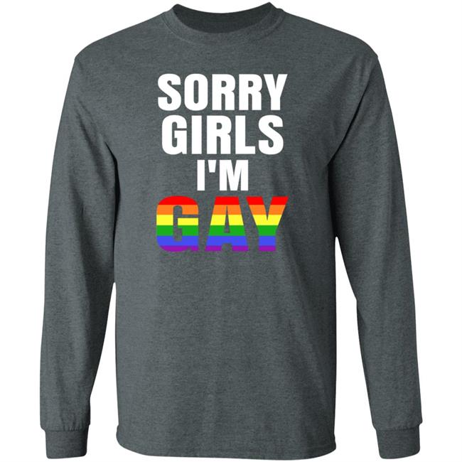 Sorry Girls I'm Gay Lgbt Shirt Sinfoh Sorry Girls I'm Gay Shirt Sorry Girls I'm Gay Lgbt Shirt Sinfoh Sorry Girls I'm Gay Shirt