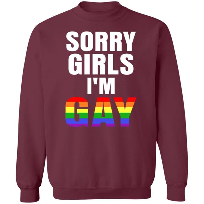 Sorry Girls I'm Gay Lgbt Shirt Sinfoh Sorry Girls I'm Gay Shirt Sorry Girls I'm Gay Lgbt Shirt Sinfoh Sorry Girls I'm Gay Shirt